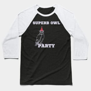 Superb Owl Party Baseball T-Shirt